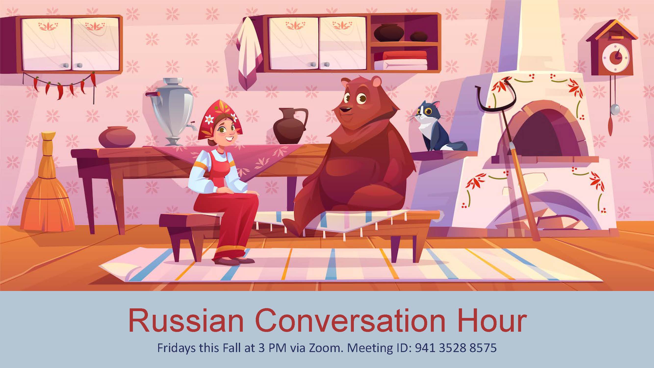 Russian Conversation Hour Russian and East European Studies